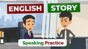 English Speaking Practice with a Short Story